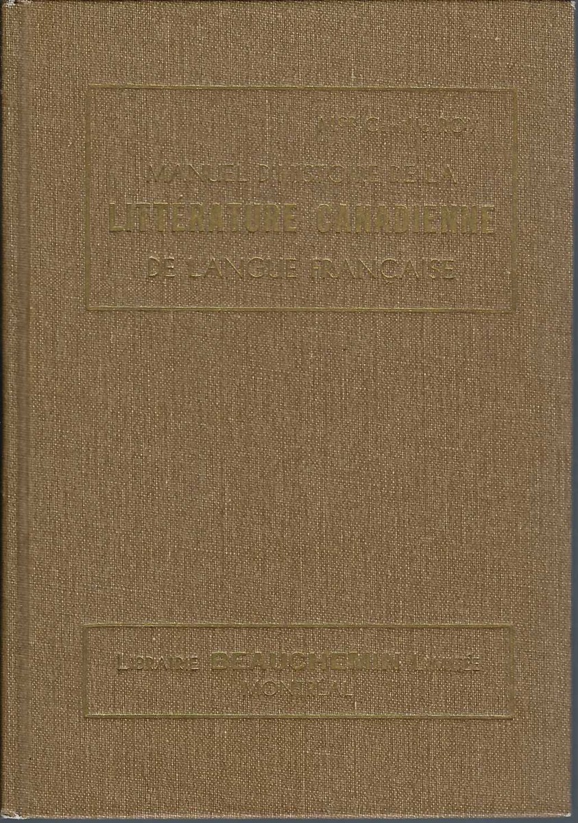 ROY CAMILLE MGR - Manuel D Histoire de la Litterature Canadienne de Langue Francais