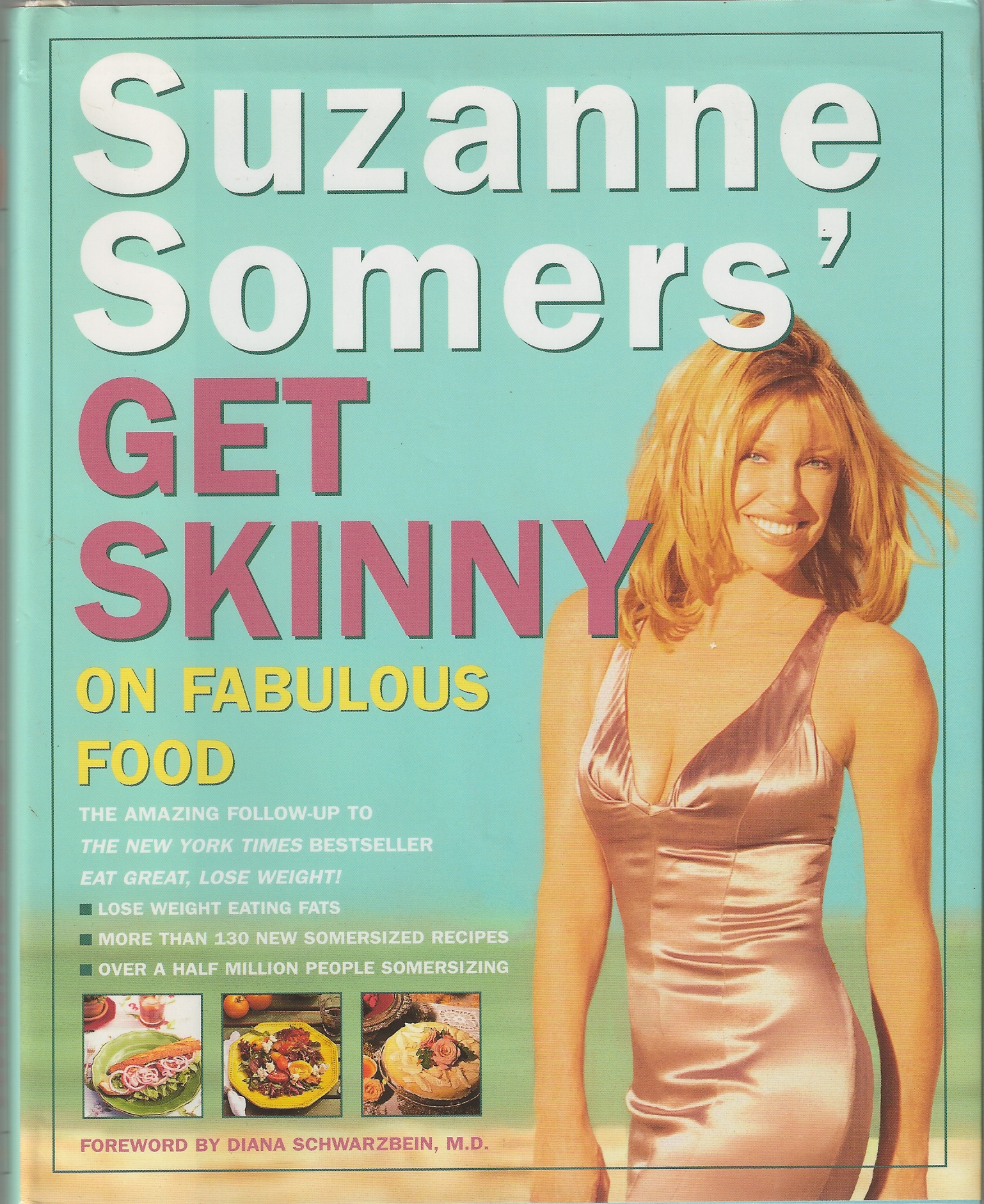 SOMERS SUZANNE - Get Skinny on Fabulous Food