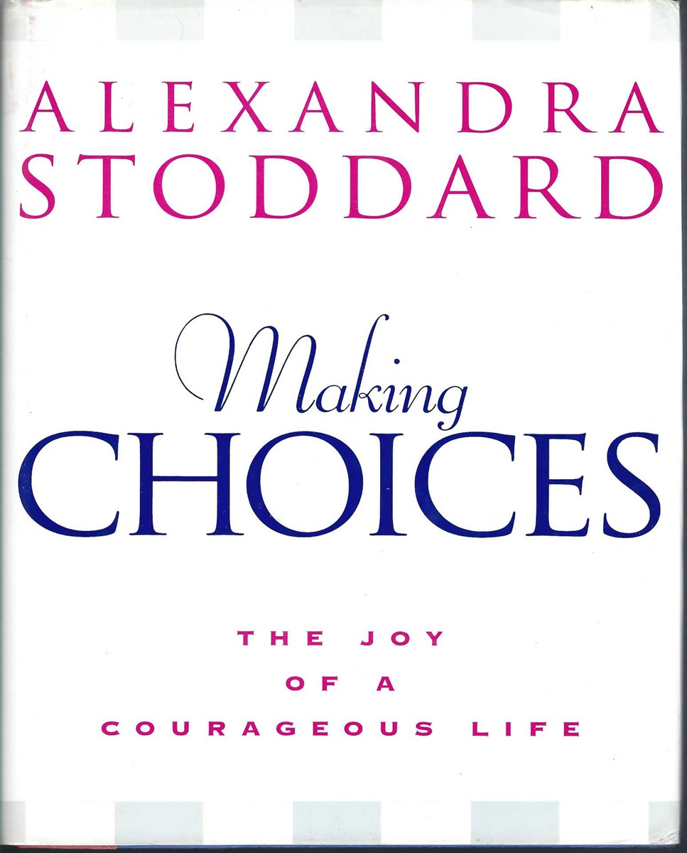 STODDARD, ALEXANDRA & MARC ROMANO - Making Choices