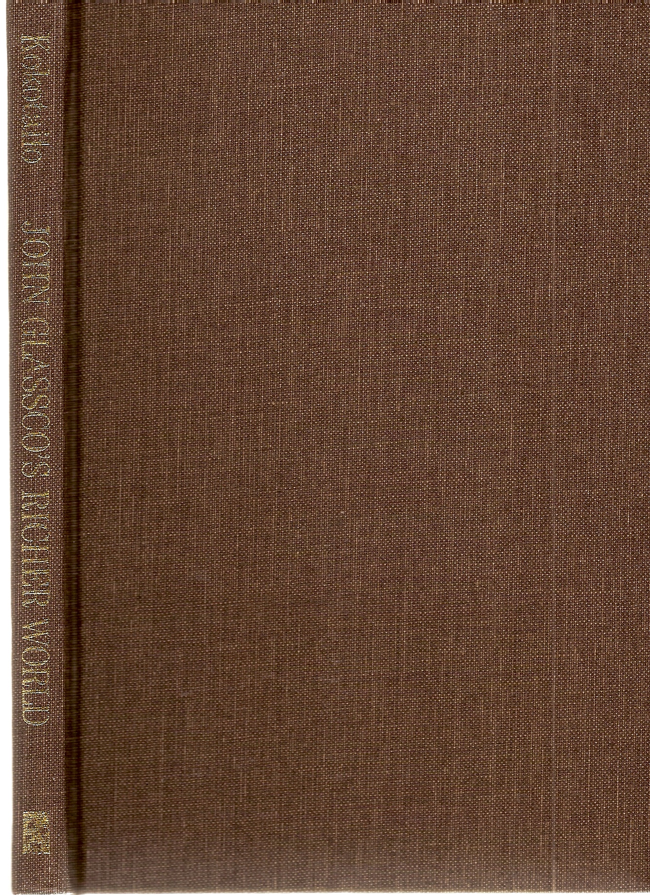 KOKOTAILO, PHILIP - John Glassco's Richer World Memoirs of Montparnasse