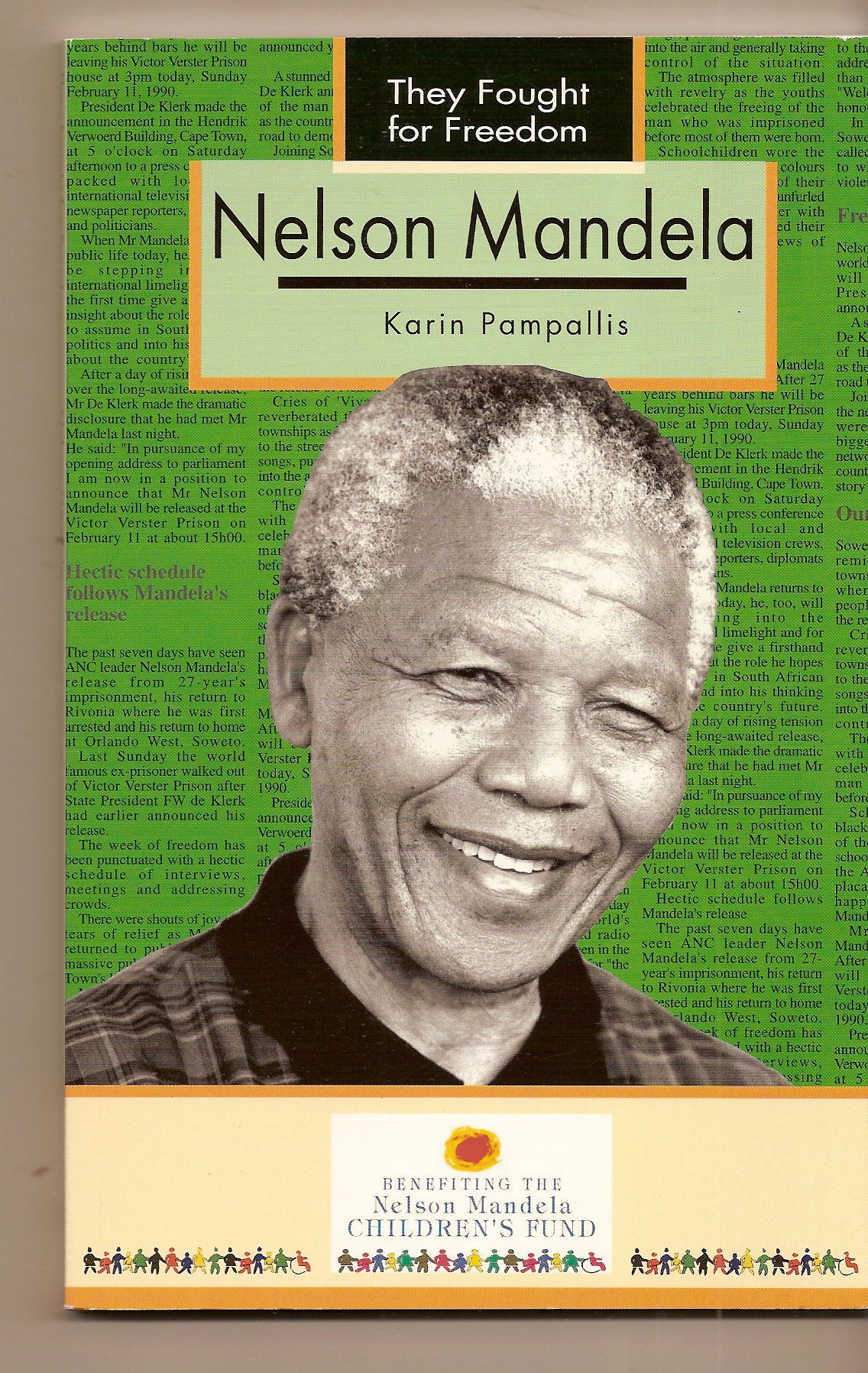 PAMPALLIS KARIN - Nelson Mandela They Fought for Freedom