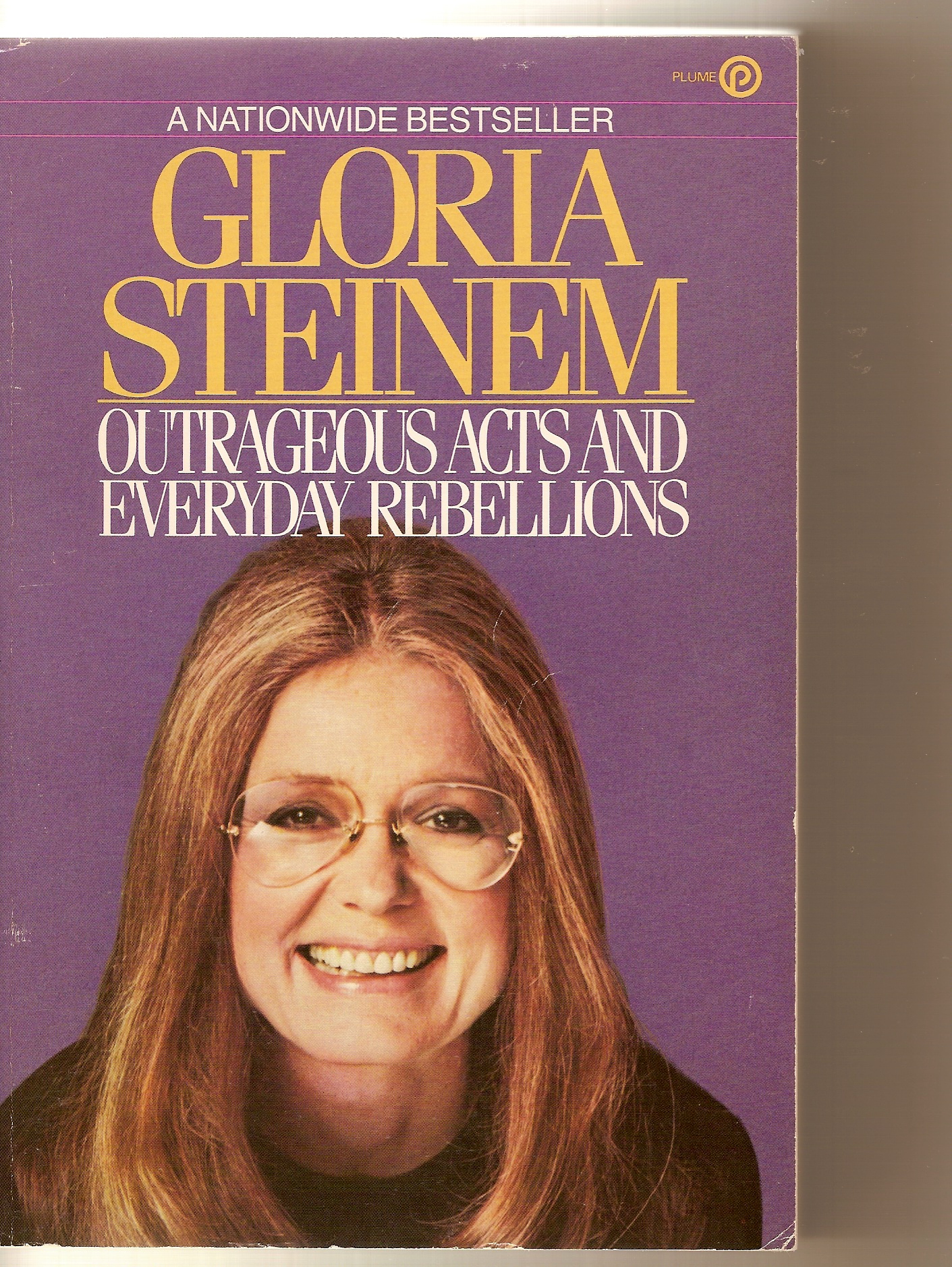 STEINEM GLORIA - Outrages Acts and Everyday Rebellions.