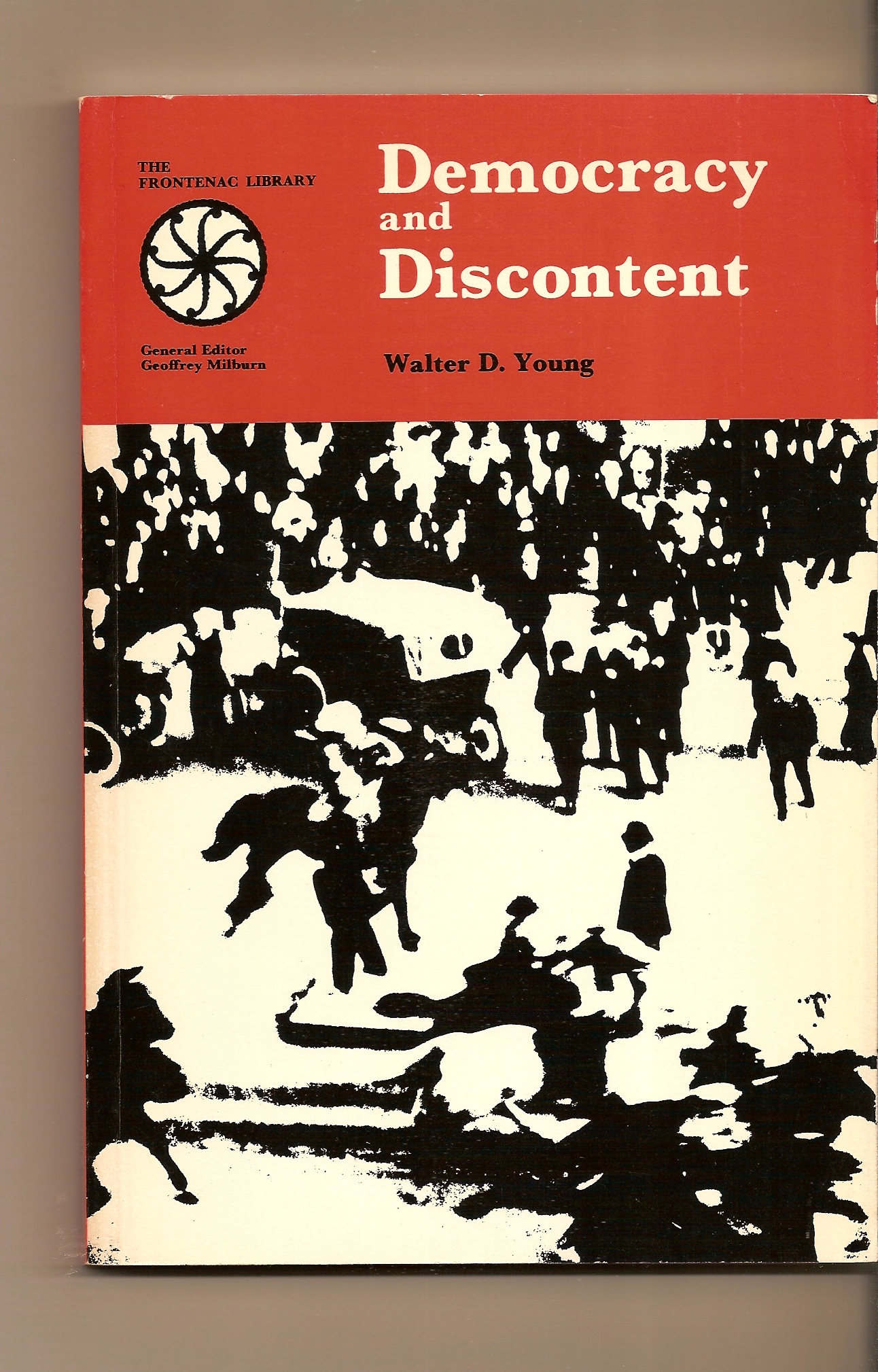YOUNG WALTER D. - Democracy and Discontent