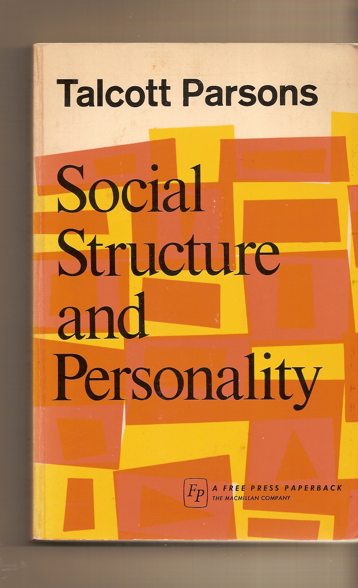 PARSONS TALCOTT - Social Structure and Personality