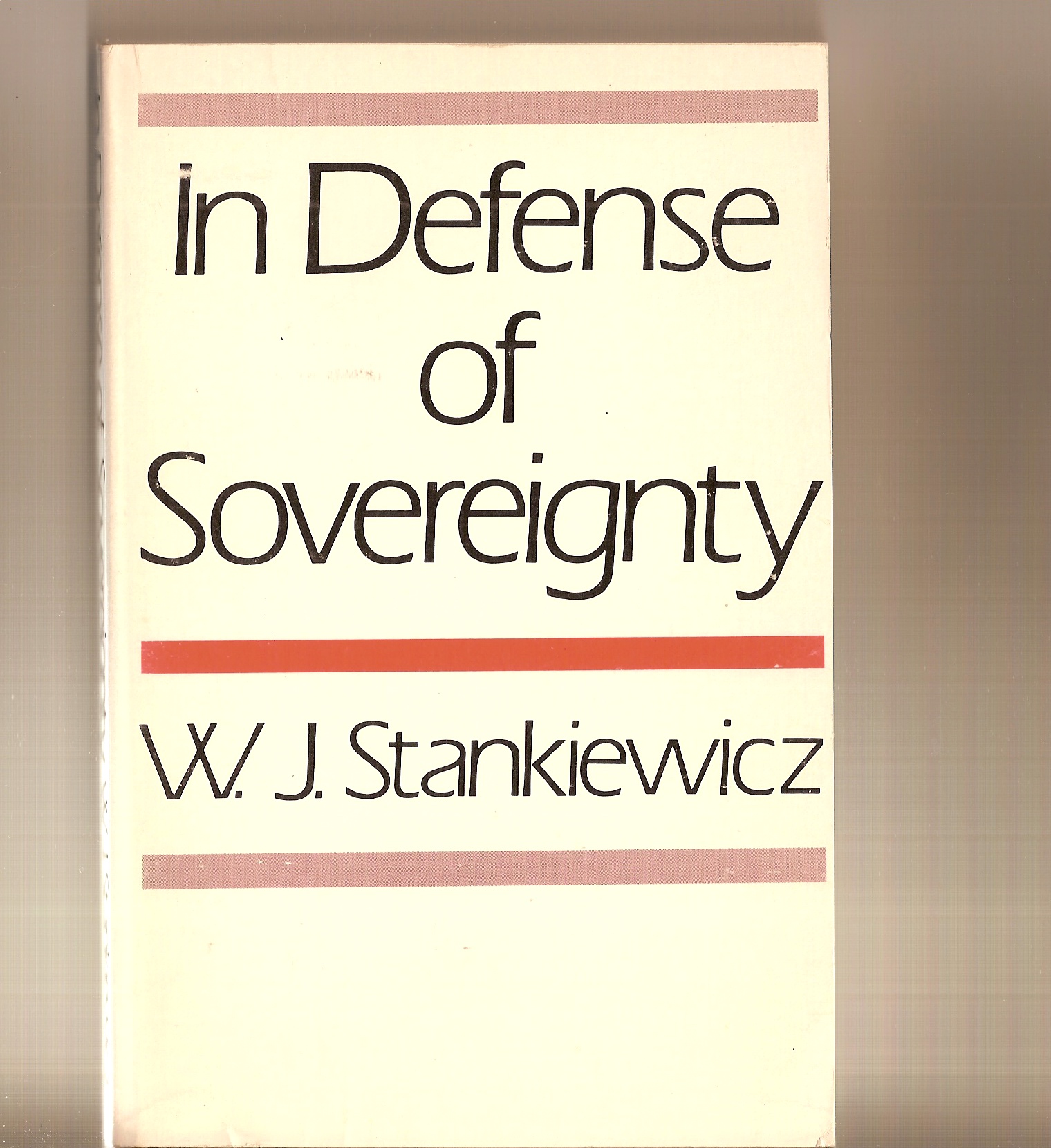 STANKIEWICZ W. J. - In Defense of Sovereignty
