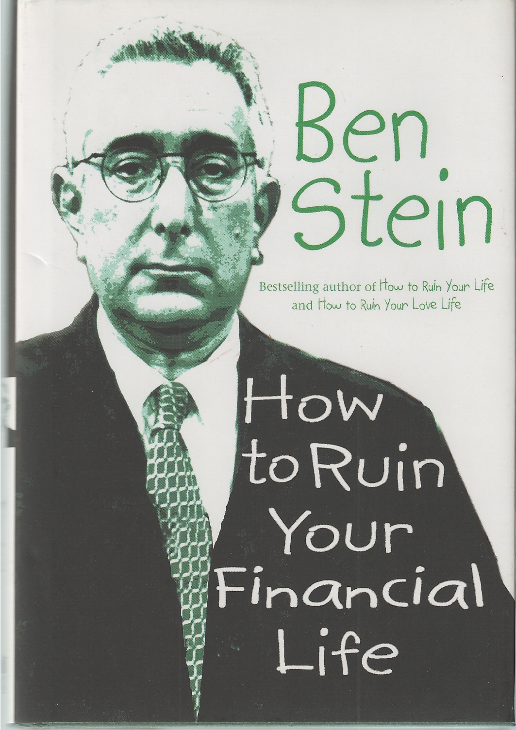 STEIN BEN - How to Ruin Your Financial Life