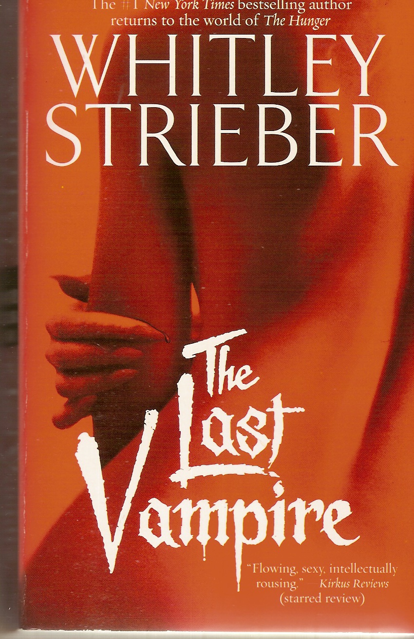 STRIEBER, WHITLEY - Last Vampire , the a Novel