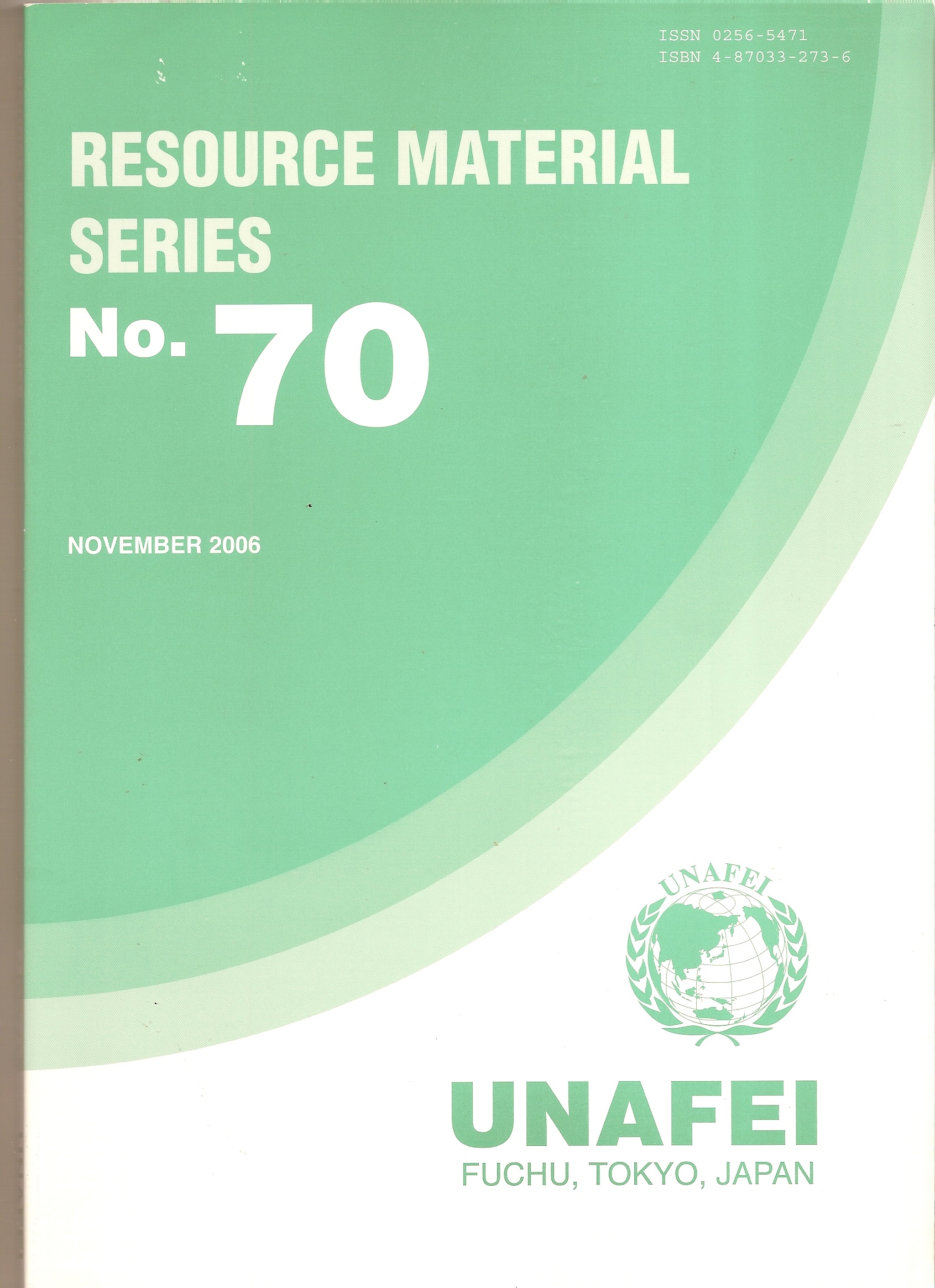 AIZAWA KEIICHI, DIRECTOR - Resource Material Series No. 70, November 2006 U N a F E I