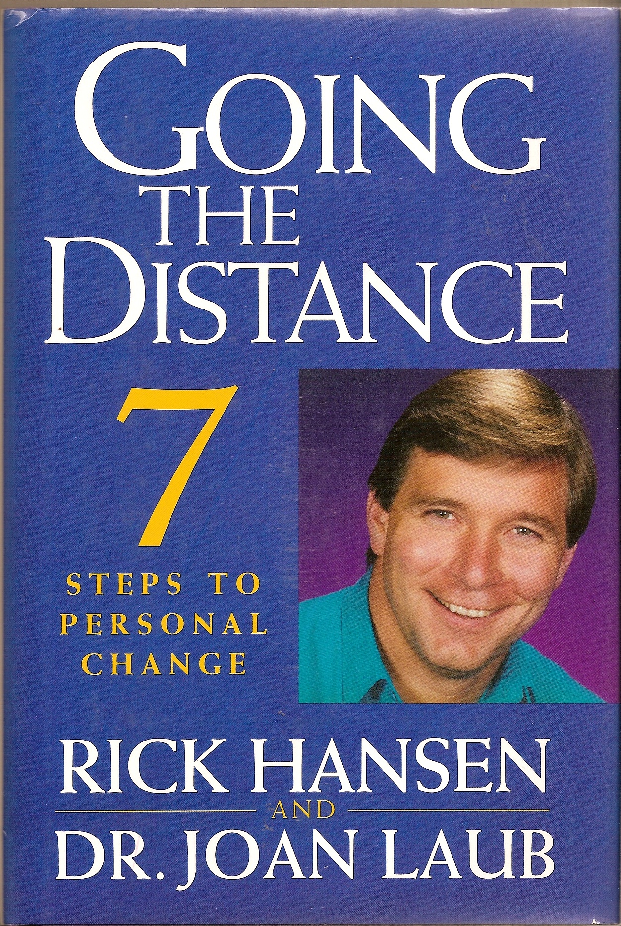 HANSEN RICK & DR. JOAN LAUB - Going the Distance **Signed** 7 Steps to Personal Change