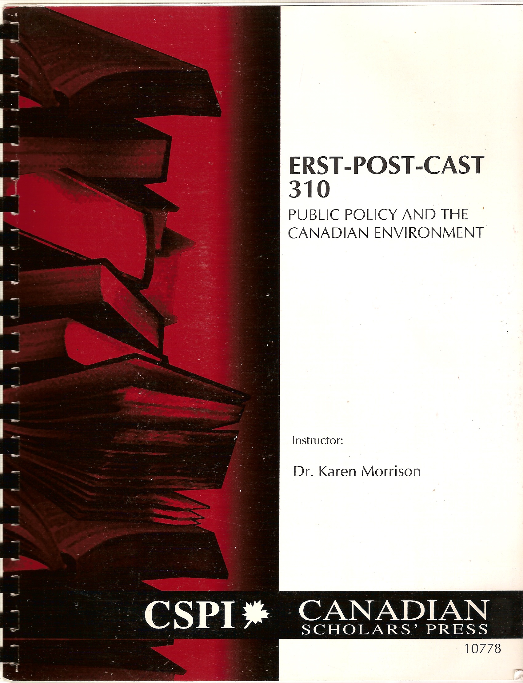 MORRISON DR. KAREN - Public Policy and the Canadian Environment: E R S T- Post - Cast 310