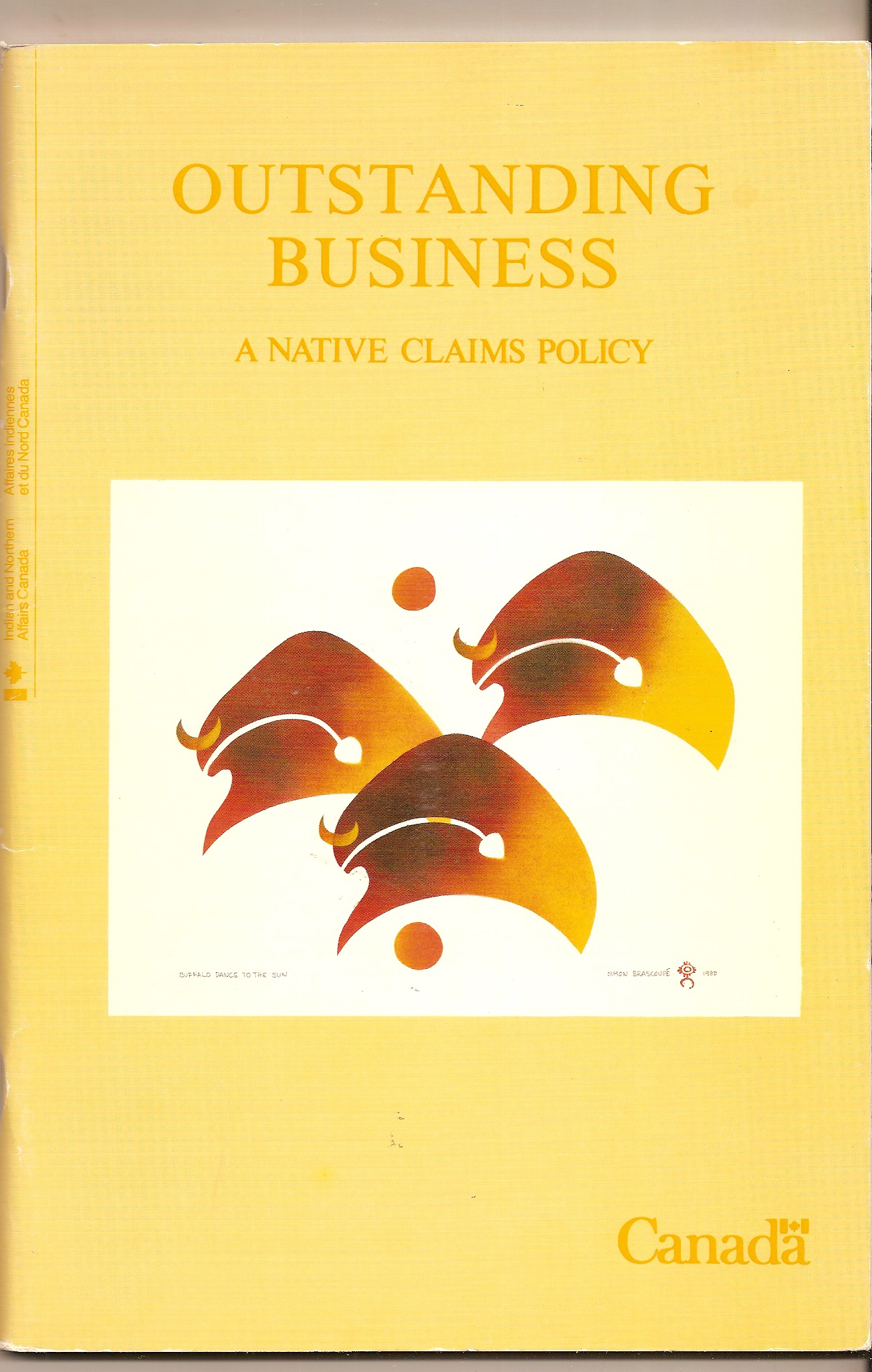 CANADA, - Outstanding Business / Dossier en Souffrance a Native Claims Policy : Specific Claims / Une Politique Des Revendication Des Autochtones
