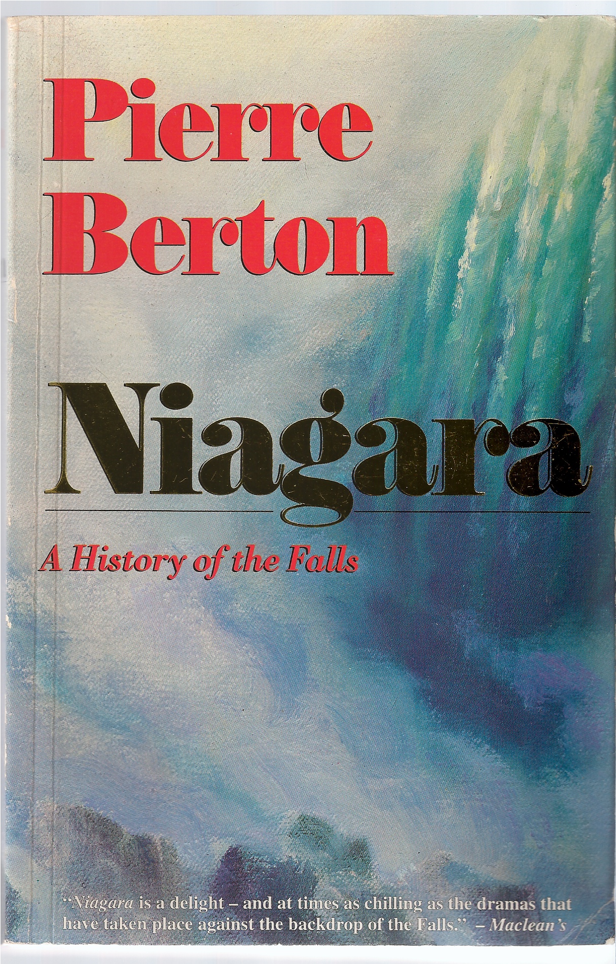 BERTON, PIERRE - Niagara - a History of the Falls