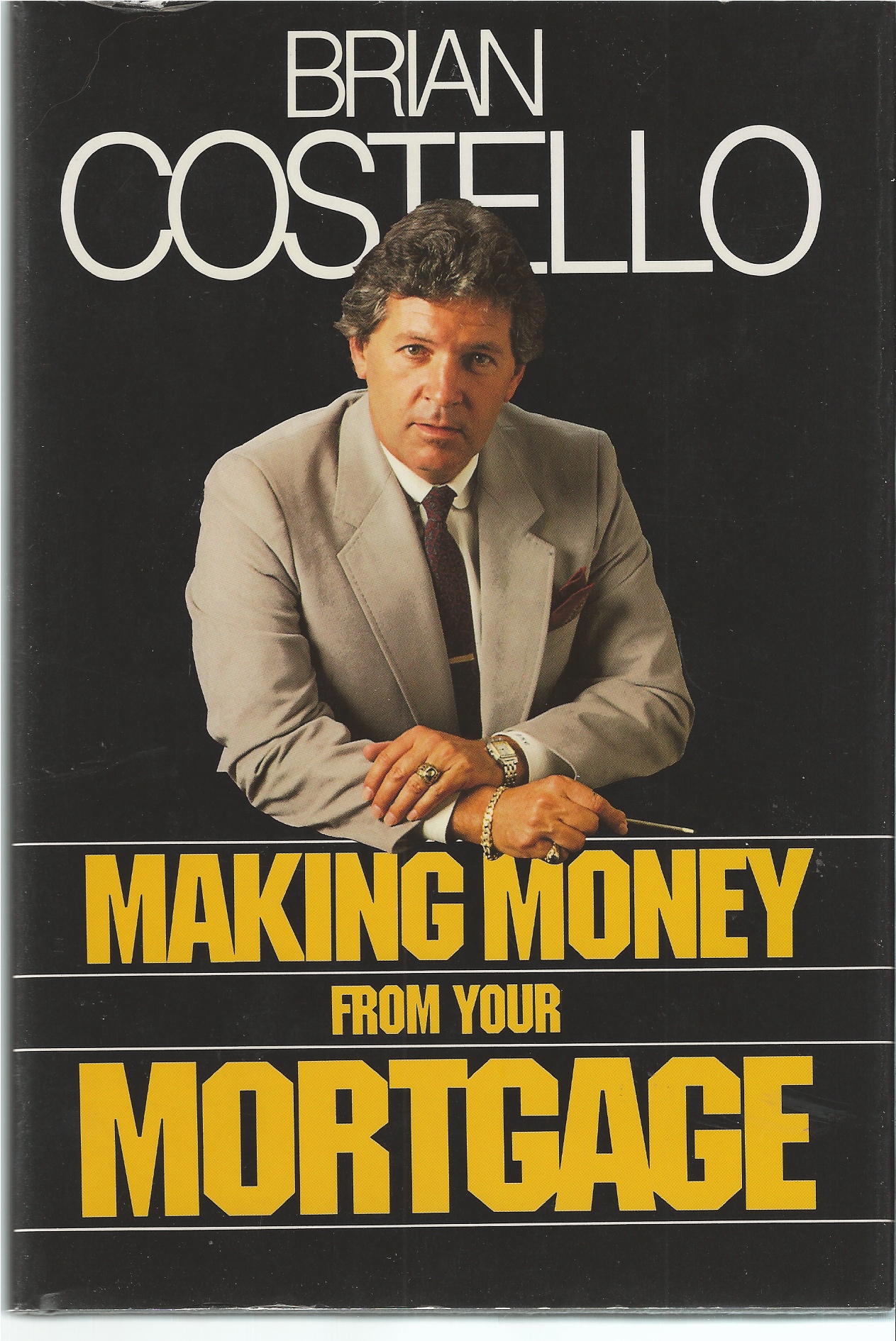 COSTELLO BRIAN - Making Money from Your Mortgage