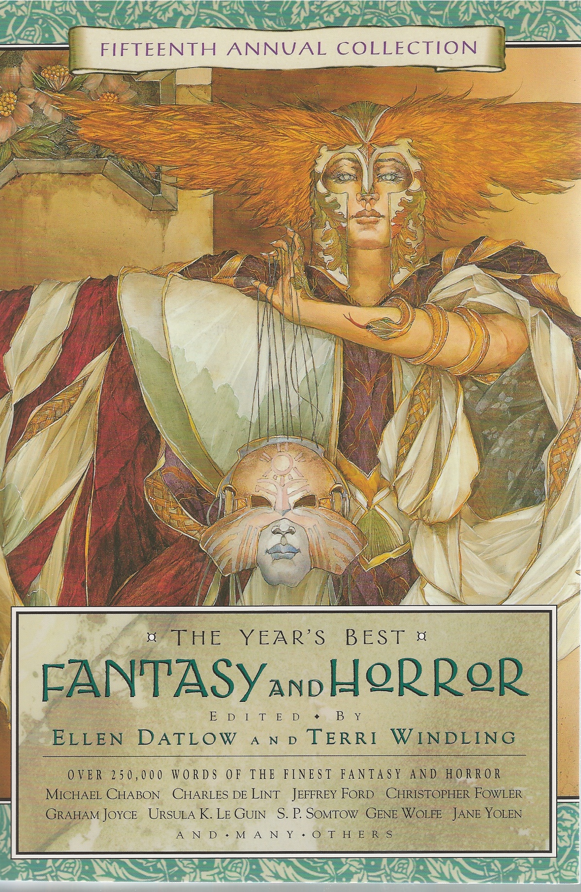 WINDLING, TERRI & ELLEN DATLOW. EDITORS - Year's Best Fantasy and Horror, the Fifteenth Annual Collection
