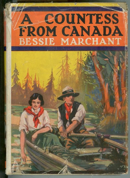 MARCHANT, BESSIE (ELIZABETH MARCHANT COMFORT) &  CYRUS CUNEO - Countess from Canada; a Story of a Life in the Backwoods