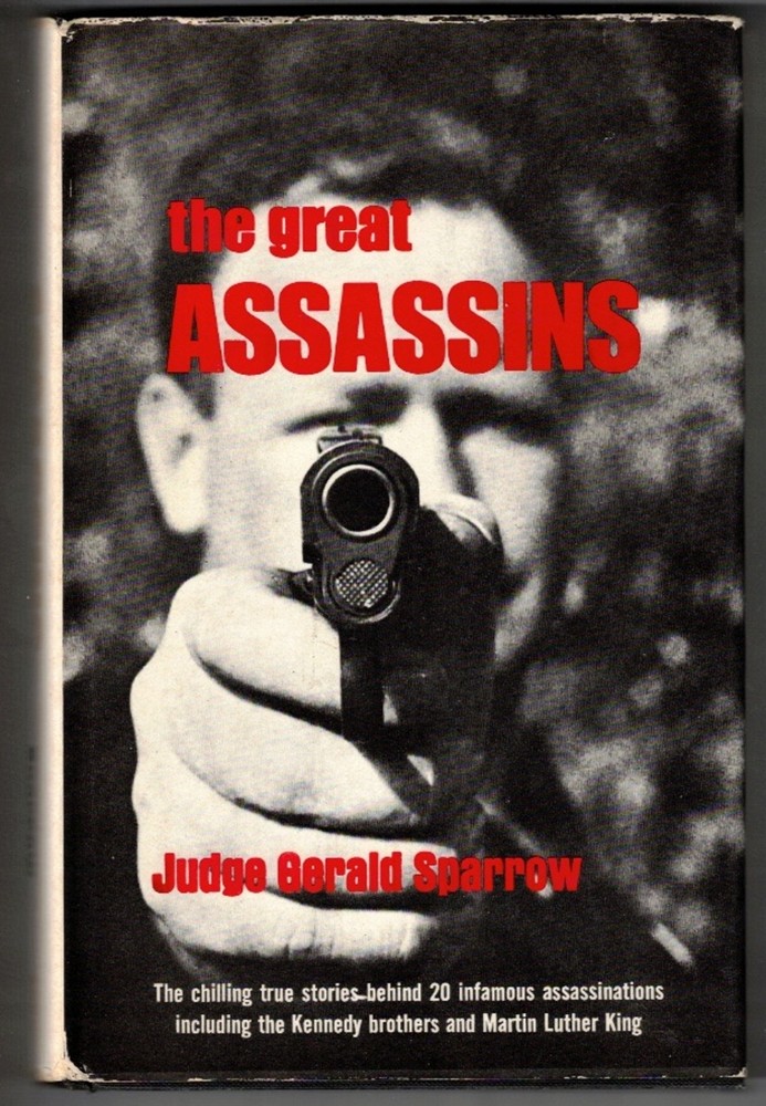 SPARROW, JUDGE GERALD - The Great Assassins
