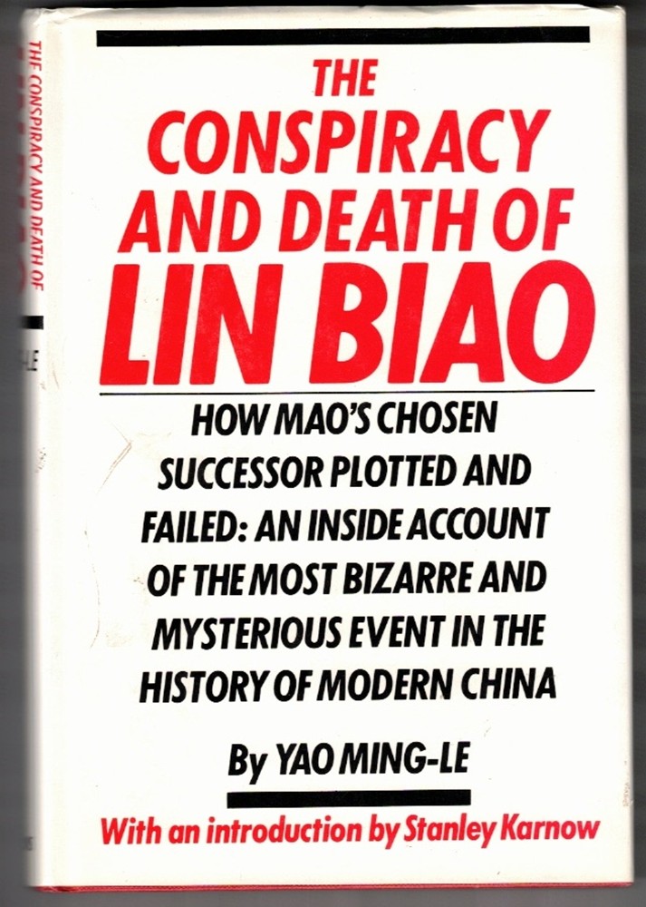 MING-LE, YAO - The Conspiracy and Death of Lin Biao