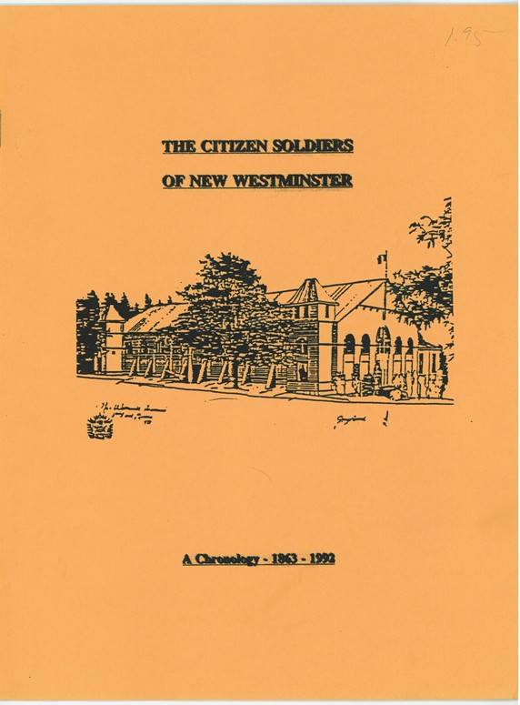 NONE, - The Citizen Soldiers of New Westminster a Chronology - 1863