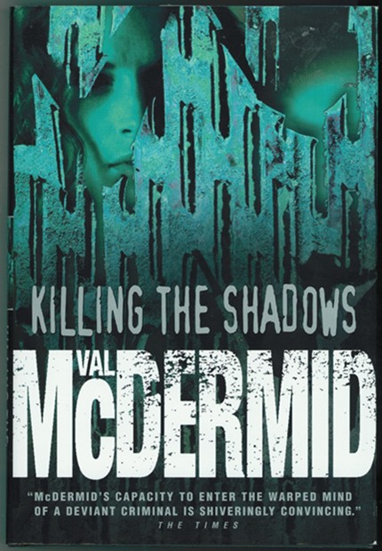MCDERMID, VAL - Killing the Shadows