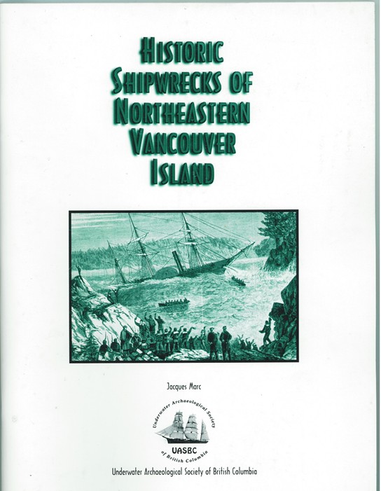 MARC, JACQUES F - Historic Shipwrecks of Northeastern Vancouver Island