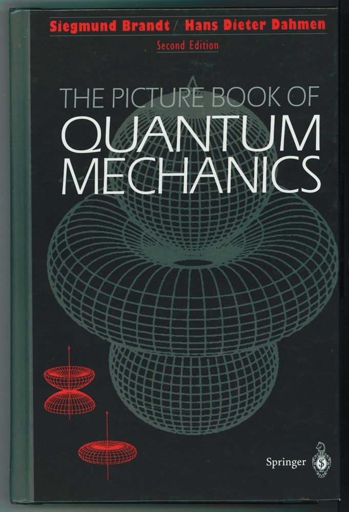BRANDT, SIEGMUND &  HANS D. DAHMEN - The Picture Book of Quantum Mechanics