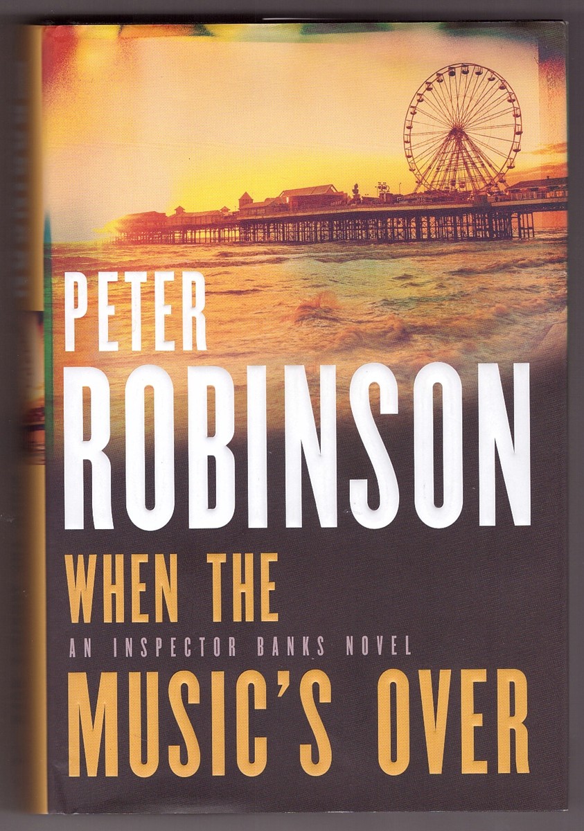 ROBINSON, PETER - When the Music's over