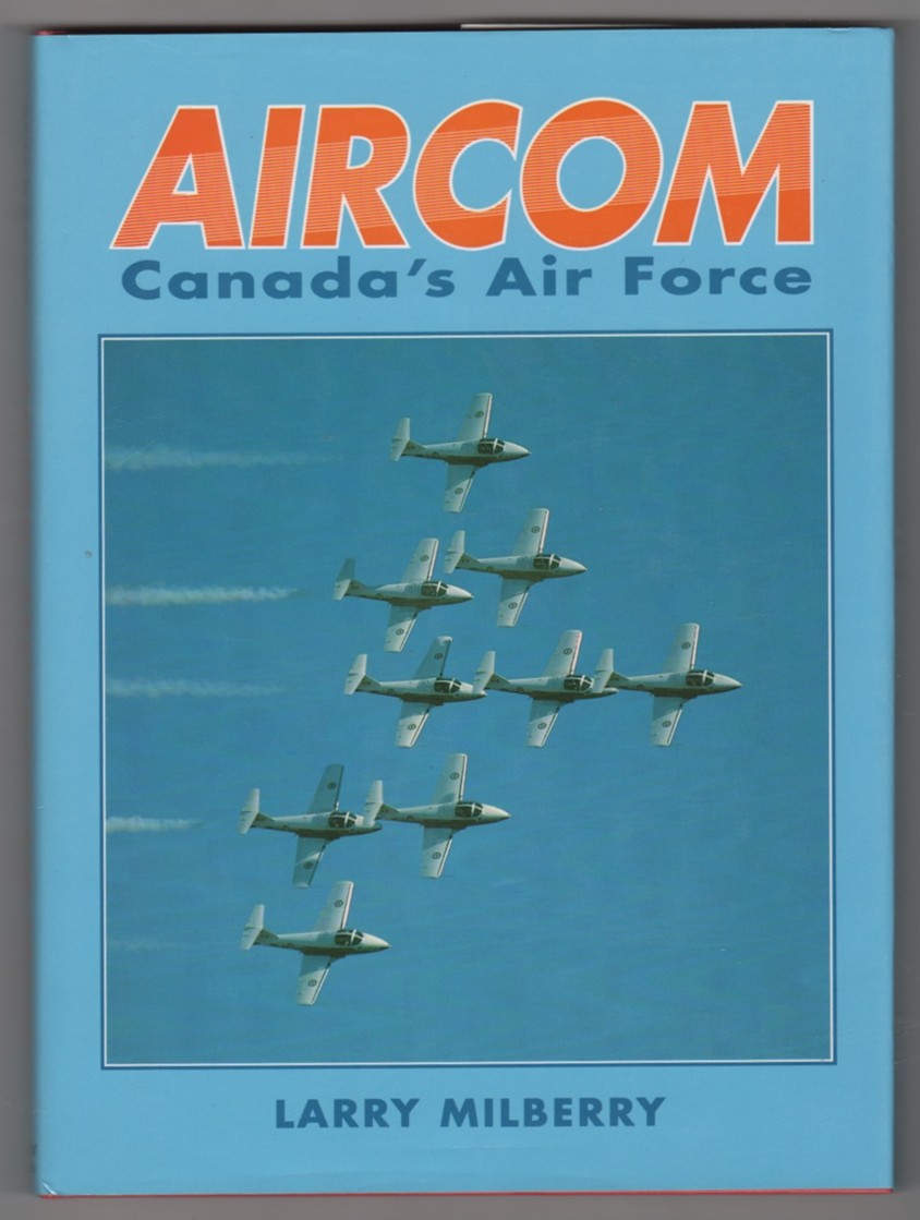 MILBERRY, LARRY - Aircom Canada's Air Force