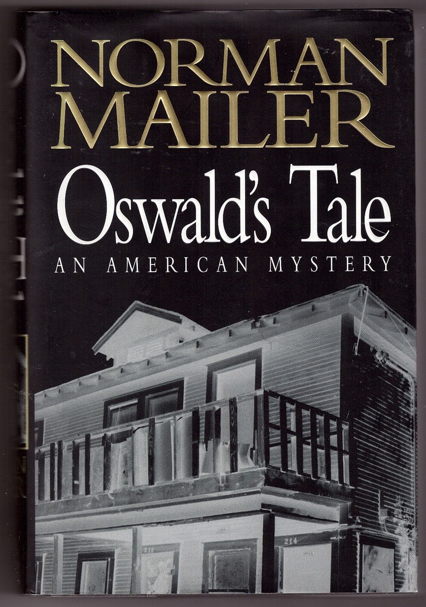 MAILER, NORMAN - Oswald's Tale an American Mystery