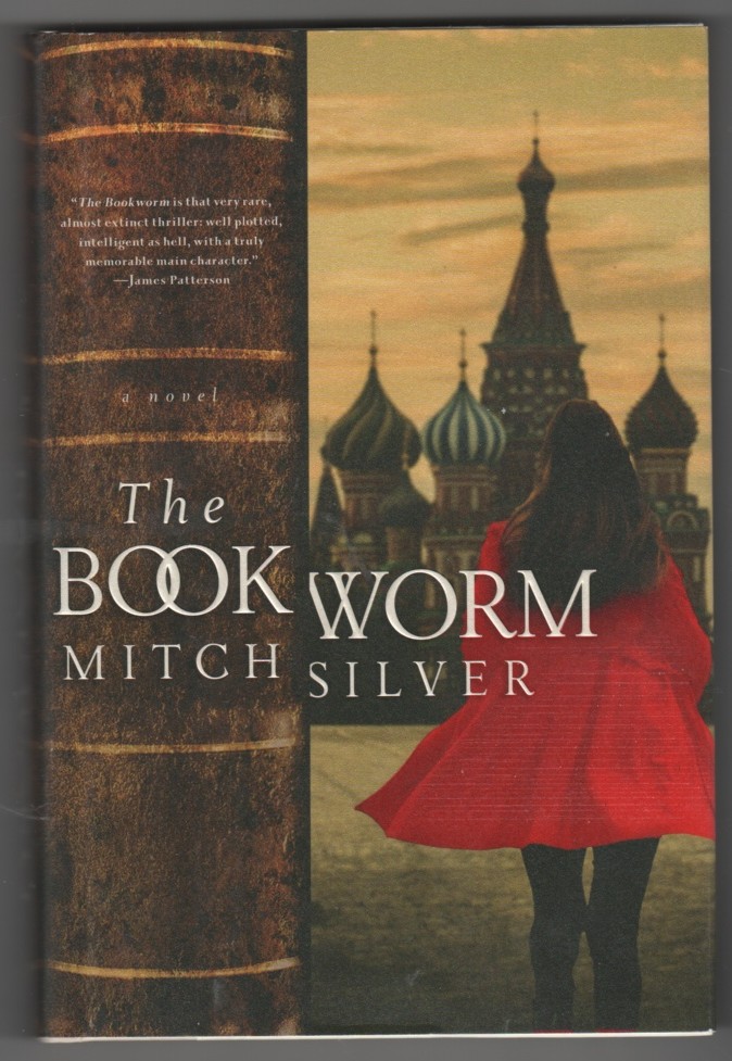 SILVER, MITCH - The Bookworm a Novel