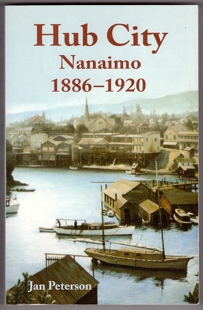 PETERSON, JAN - Hub City Nanaimo: 1886