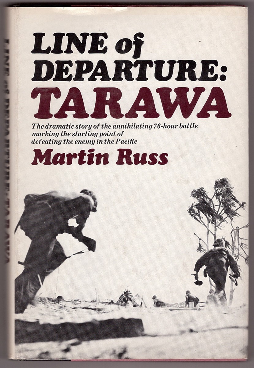 RUSS, MARTIN - Line of Departure: Tarawa