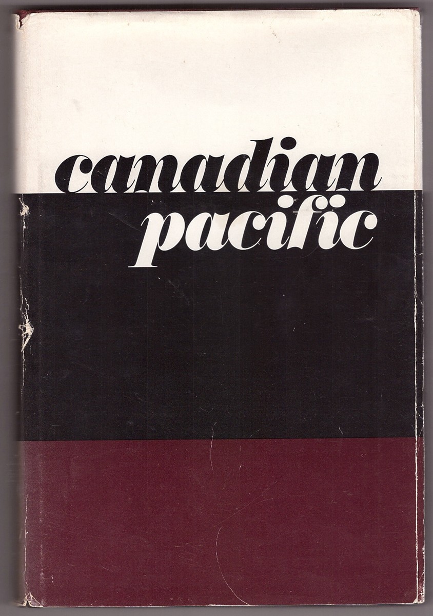 MCDOUGALL, J. LORNE - Canadian Pacific a Brief History