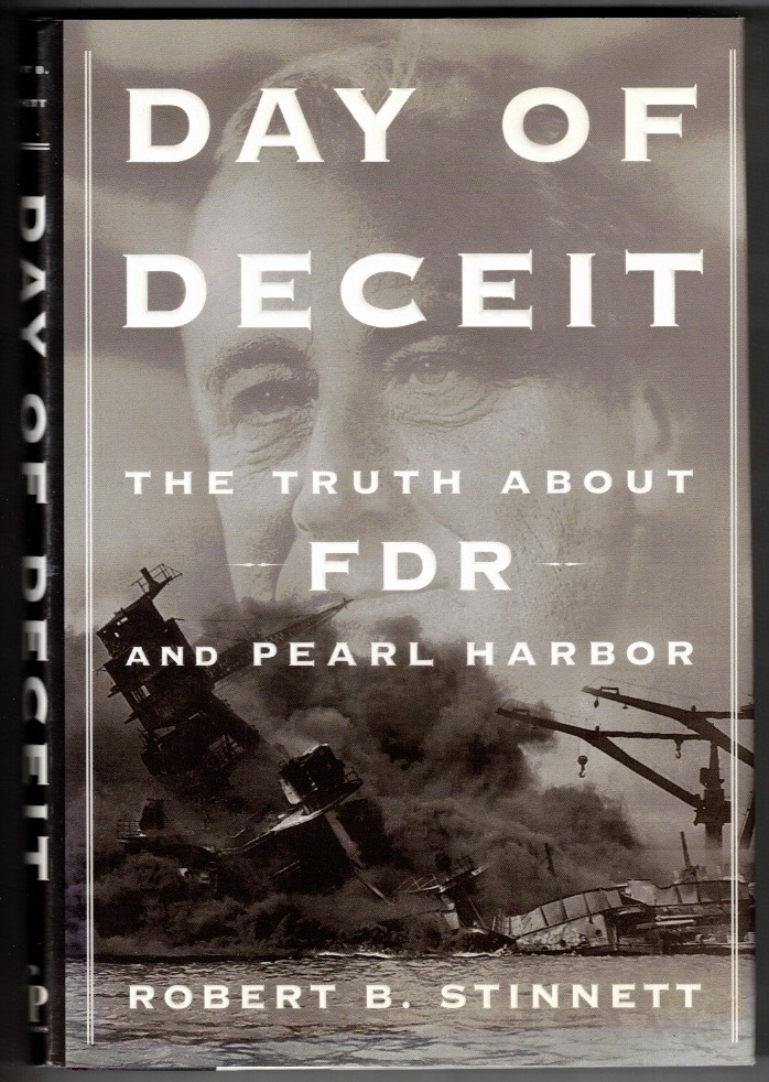 STINNETT, ROBERT B. - Day of Deceit the Truth About Fdr and Pearl Harbor
