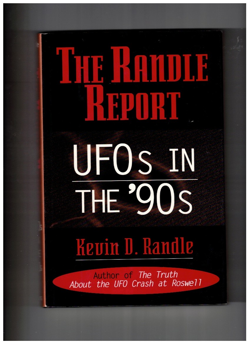 The Randle Report UFOs in the '90s