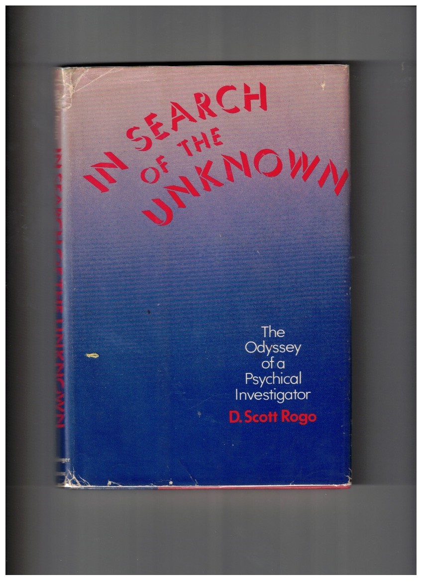 In Search of the Unknown The Odyssey of a Psychical Investigator