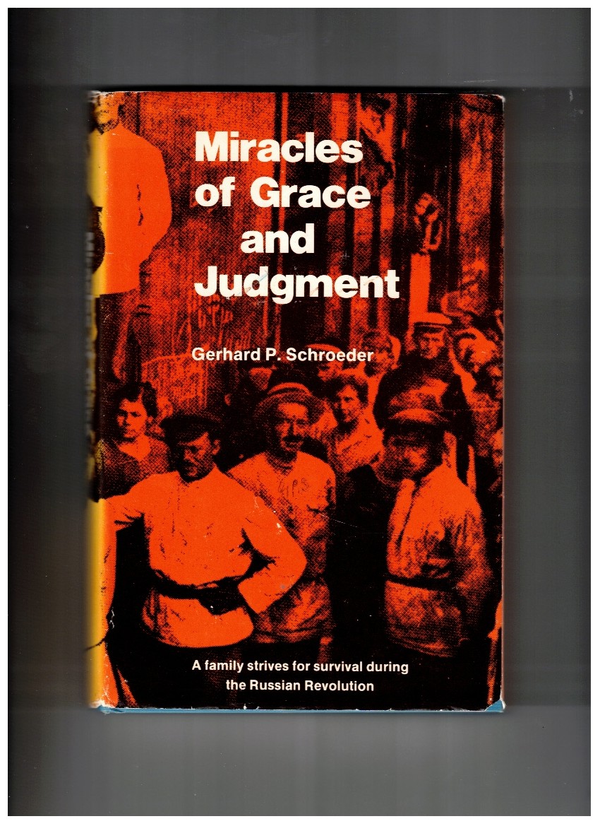 Miracles of Grace and Judgement, a Family Strives for Survival During the Russian Revolution
