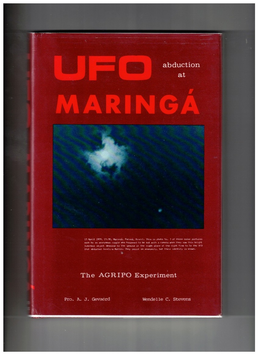 UFO Abduction at Maringa The AGRIPO Experiment