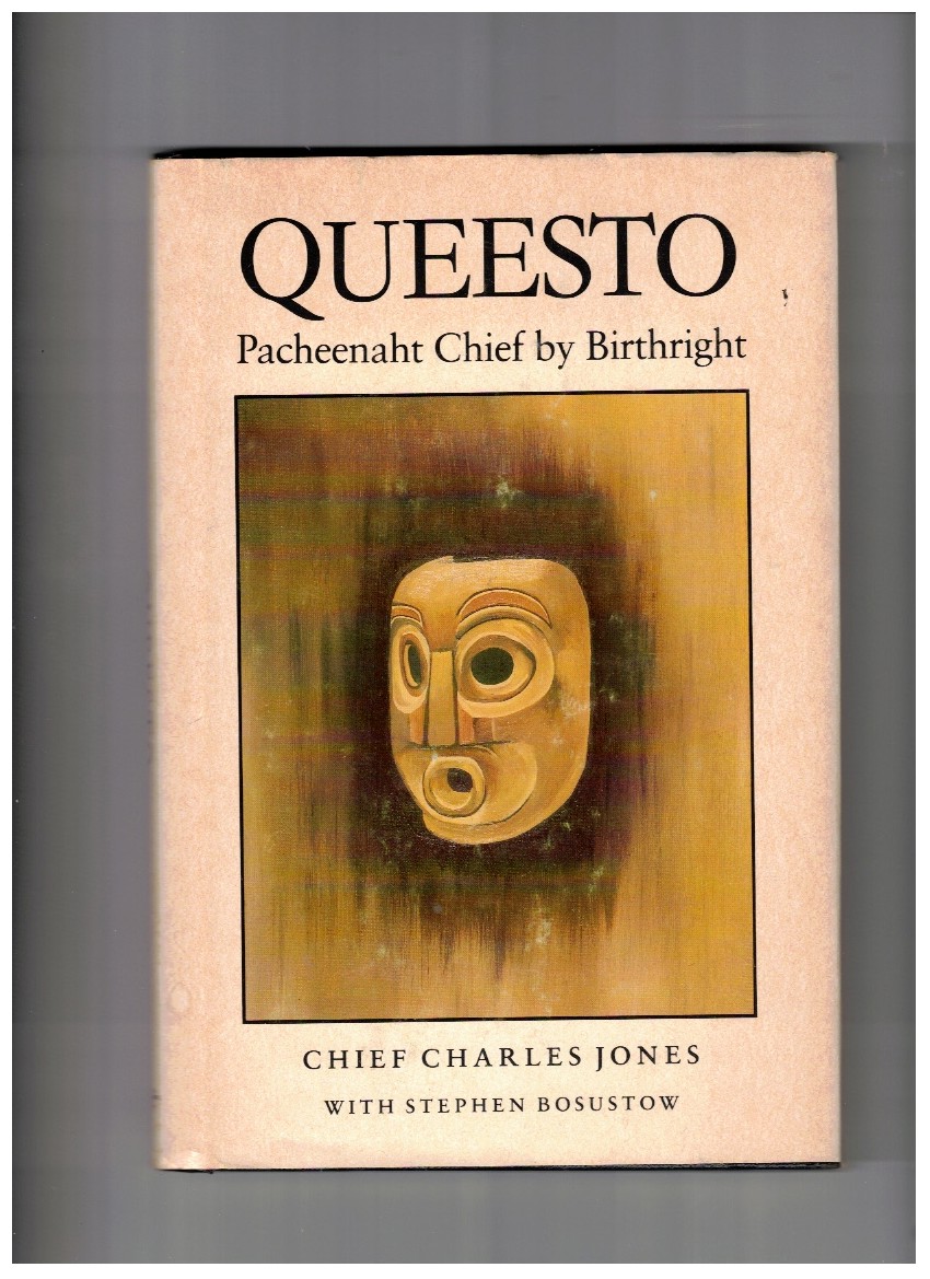 Queesto Pacheenaht Chief by Birthright