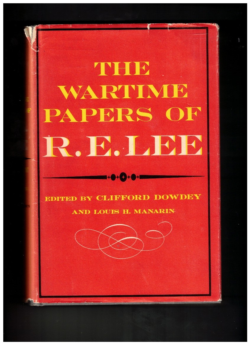 The Wartime Papers of R.E. Lee