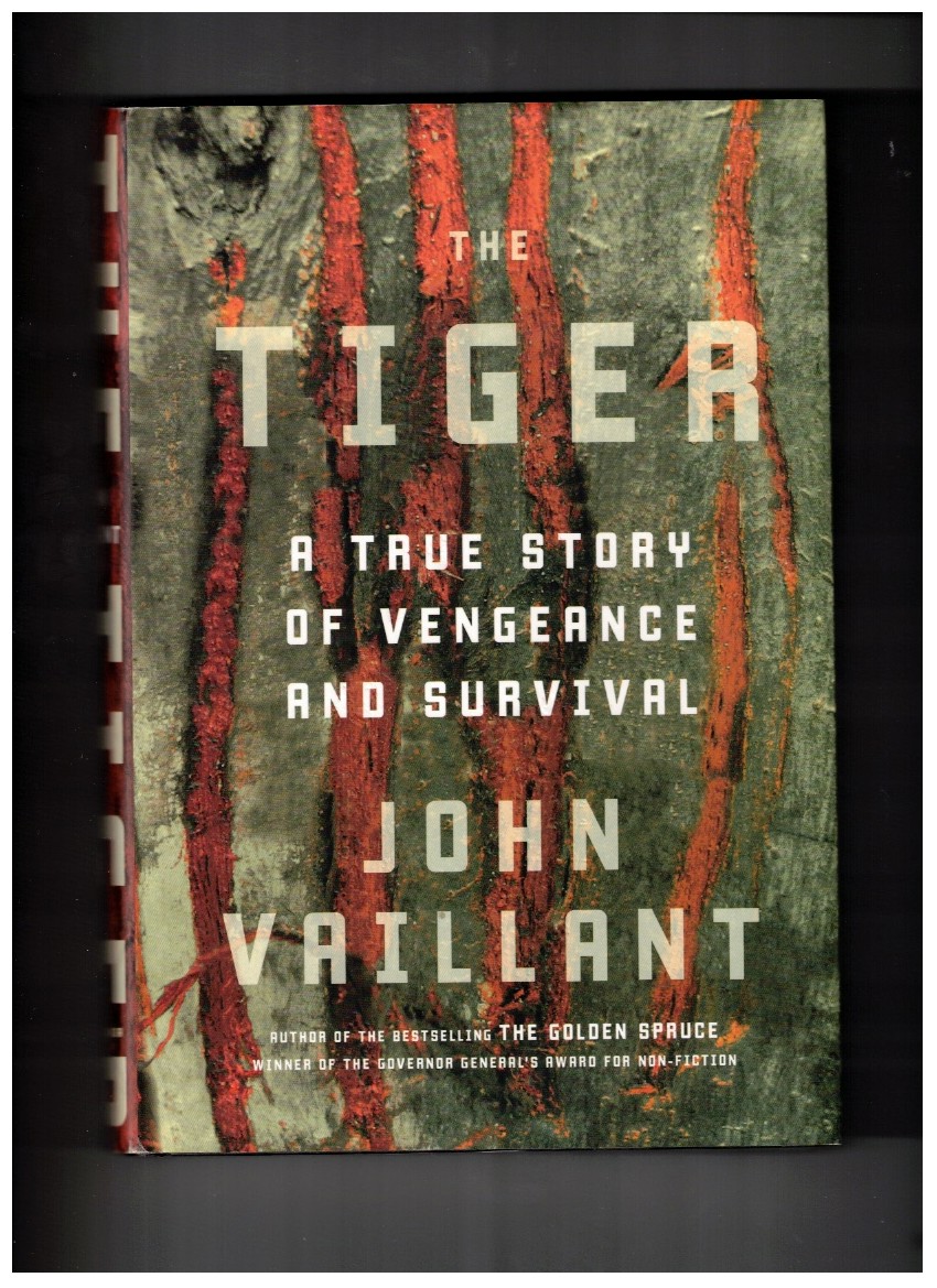 The Tiger A True Story of Vengeance and Survival