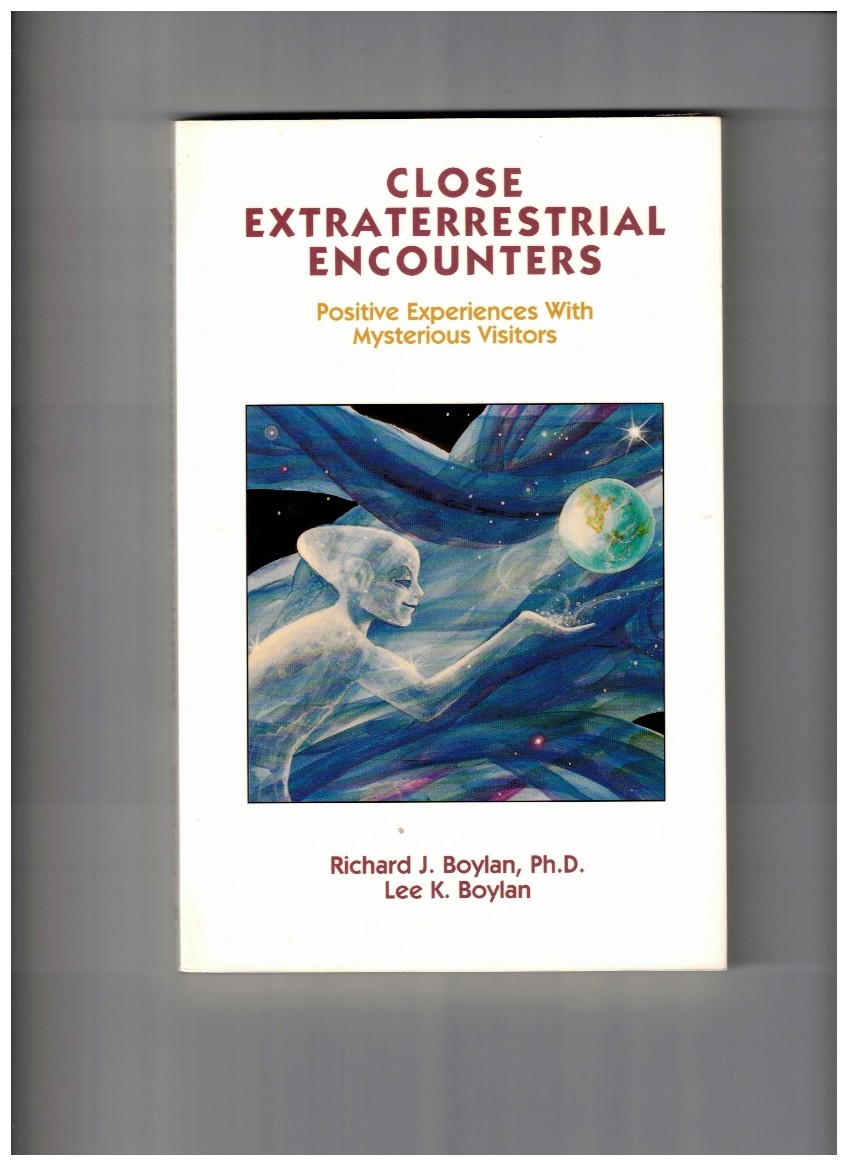 Close Extraterrestrial Encounters Positive Experiences With Mysterious Visitors