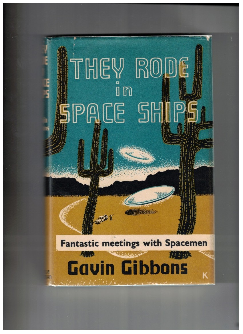They Rode in Spaceships Fantastic meetings with Spacemen