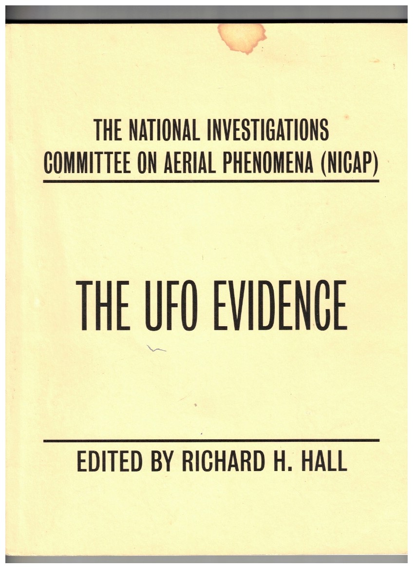 The UFO Evidence/ NICAP [National Investigations Committee on Aerial Phenomena]