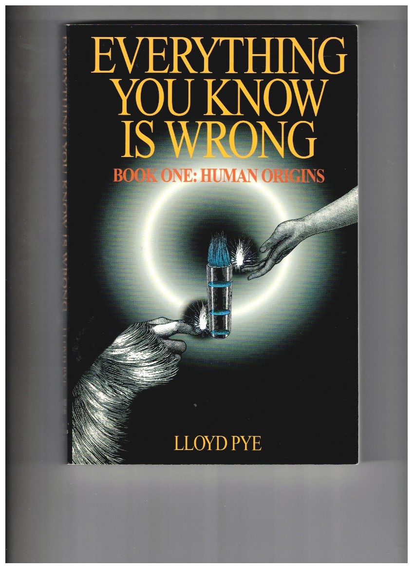 Everything You Know Is Wrong Human Origins