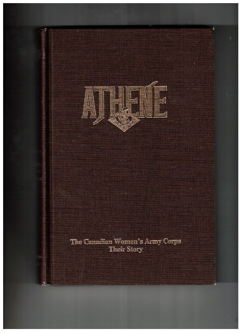 Athene (Goddess of War) The Canadian Women's Army Corps - Their Story
