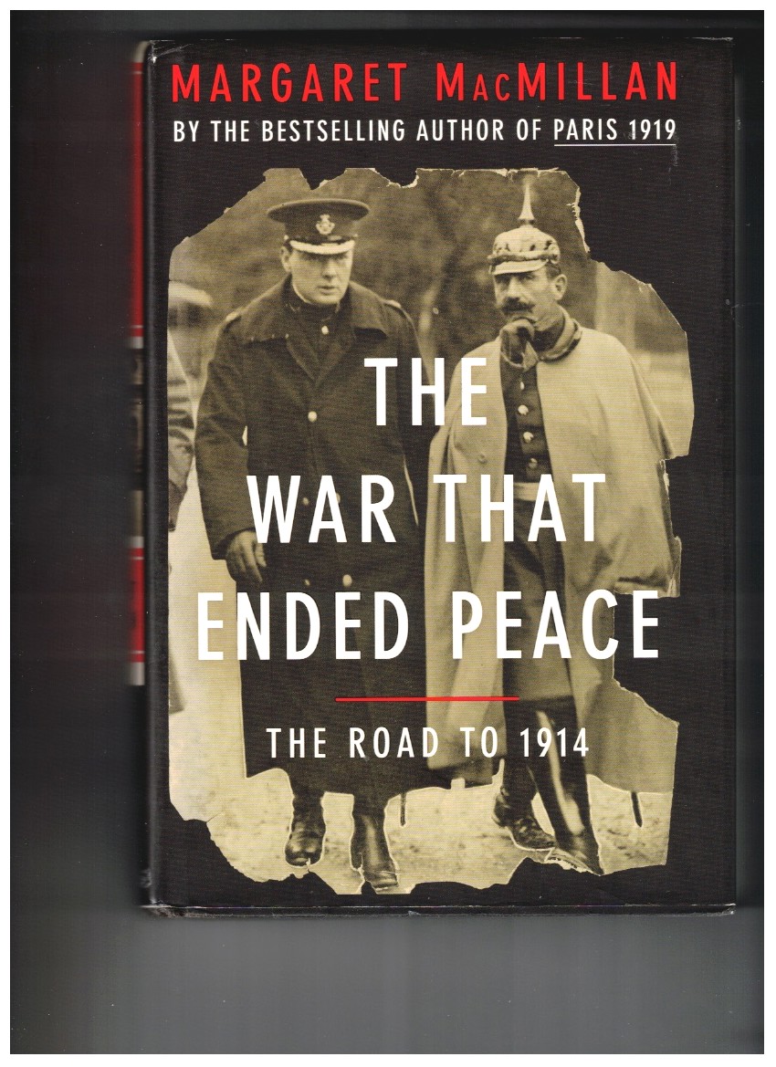 The War That Ended Peace The Road to 1914