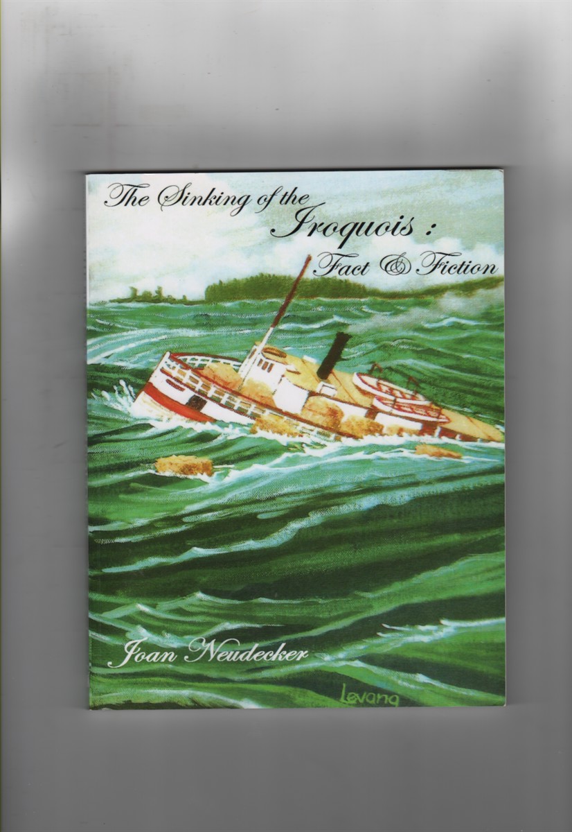 The Sinking of the Iroquois Fact and Fiction