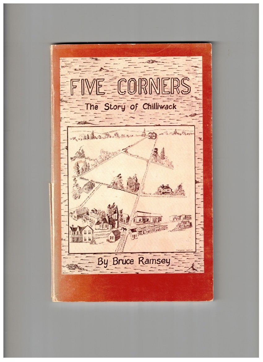 Five Corners The Story of Chilliwack