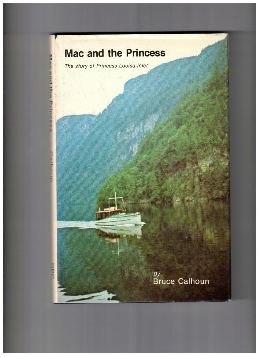 Mac and the Princess The story of Princess Louisa Inlet