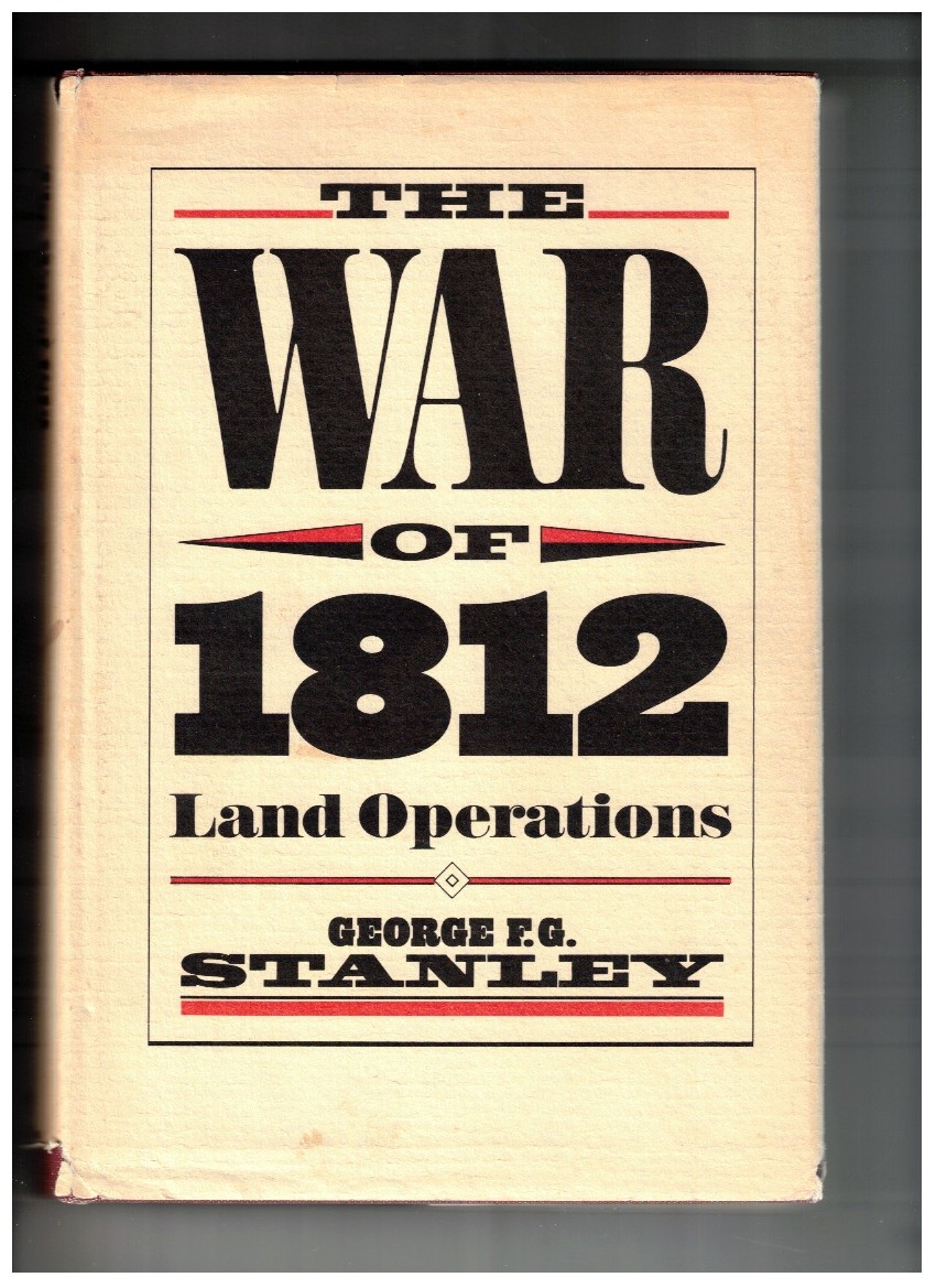 War of 1812 - The Land Operations